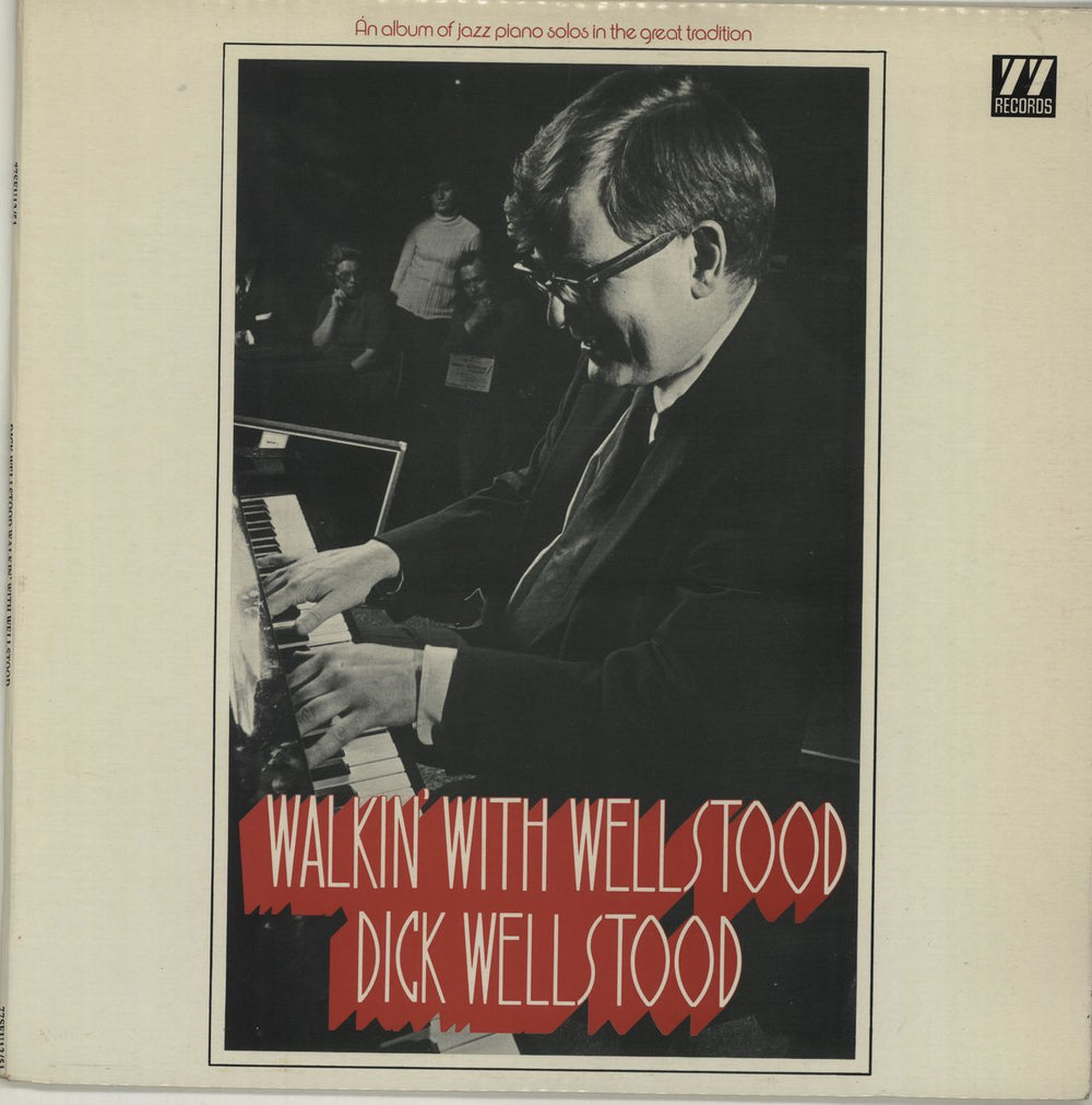 Dick Wellstood Walkin' With Wellstood UK vinyl LP album (LP record) 77SEU12/51