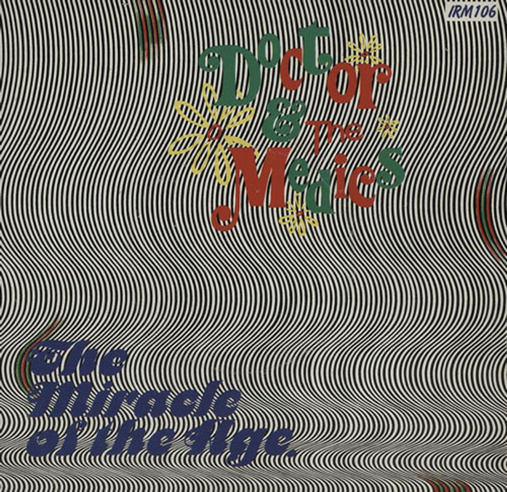 Doctor & The Medics The Miracle Of The Age - Wide UK 7" vinyl single (7 inch record / 45) IRM106