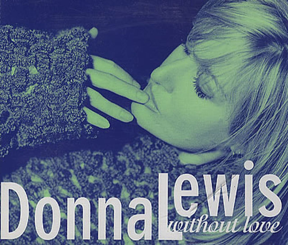 Donna Lewis Without Love UK CD single (CD5 / 5") A5468CD