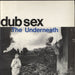 Dub Sex The Underneath UK 12" vinyl single (12 inch record / Maxi-single) CUTDEEP12001