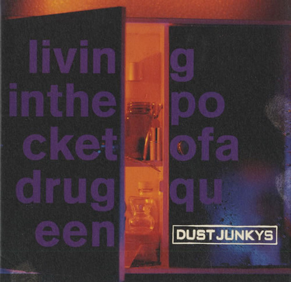 Dust Junkys Living In The Pocket Of A Drug Queen UK CD single (CD5 / 5") 5712612