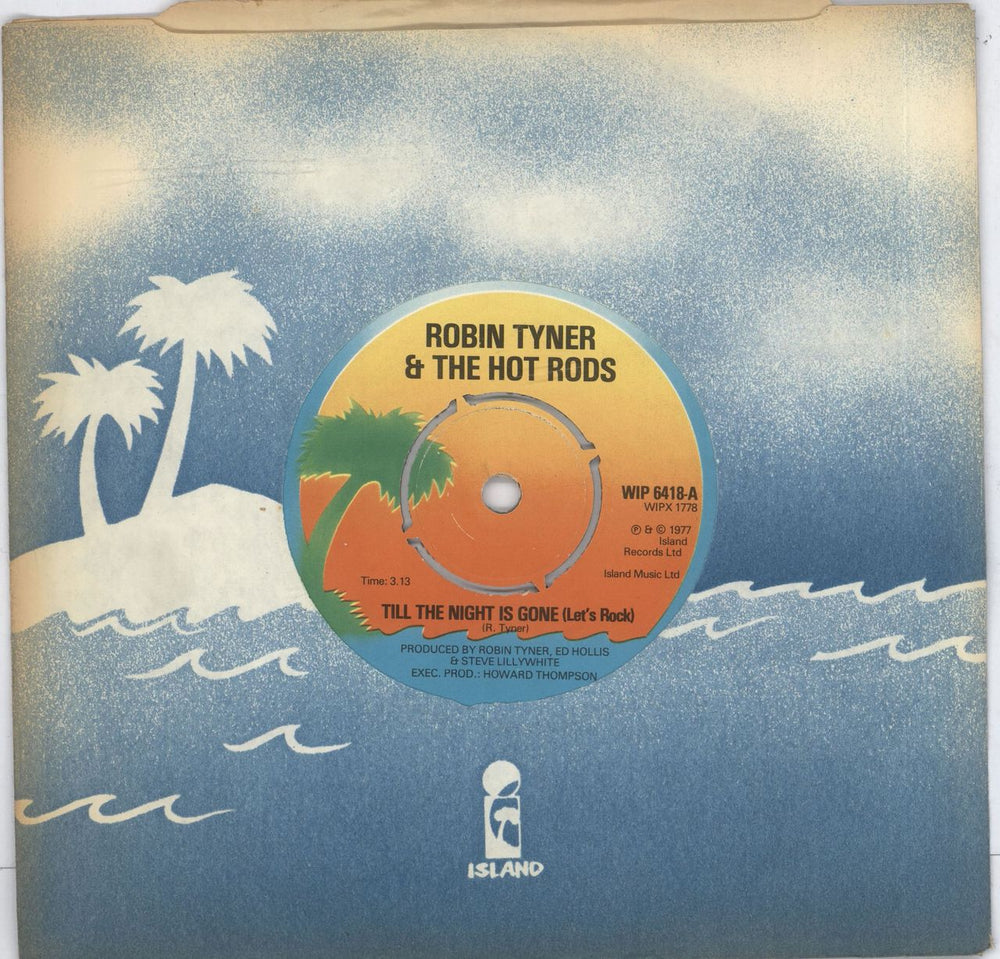 Eddie And The Hot Rods Till The Night Is Gone (Let's Rock) UK 7" vinyl single (7 inch record / 45) WIP6418