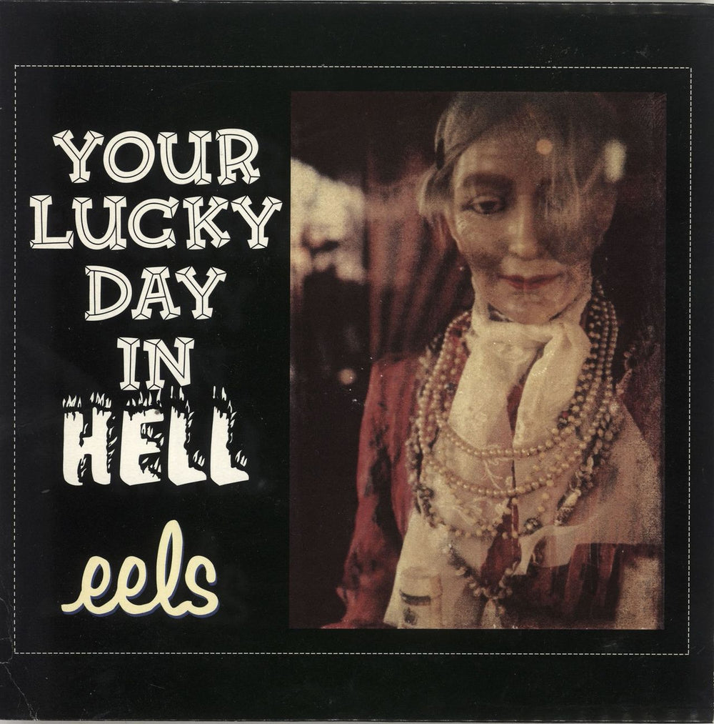 Eels Your Lucky Day In Hell UK 7" vinyl single (7 inch record / 45) DRMS22277