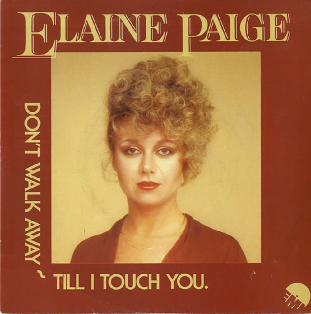 Elaine Paige Don't Walk Away Till I Touch You UK 7" vinyl single (7 inch record / 45) EMI2862