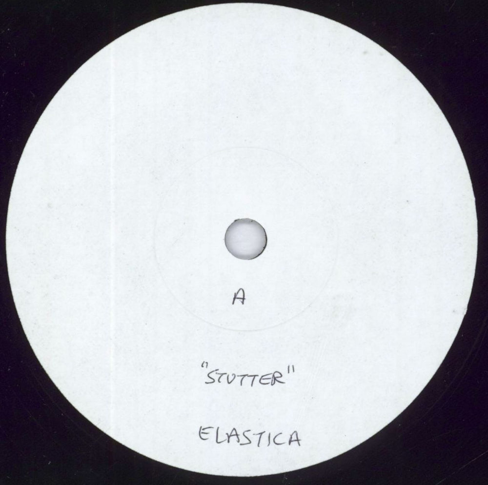 Elastica Stutter - White Labele UK Promo 7" vinyl single (7 inch record / 45) BLUFF003