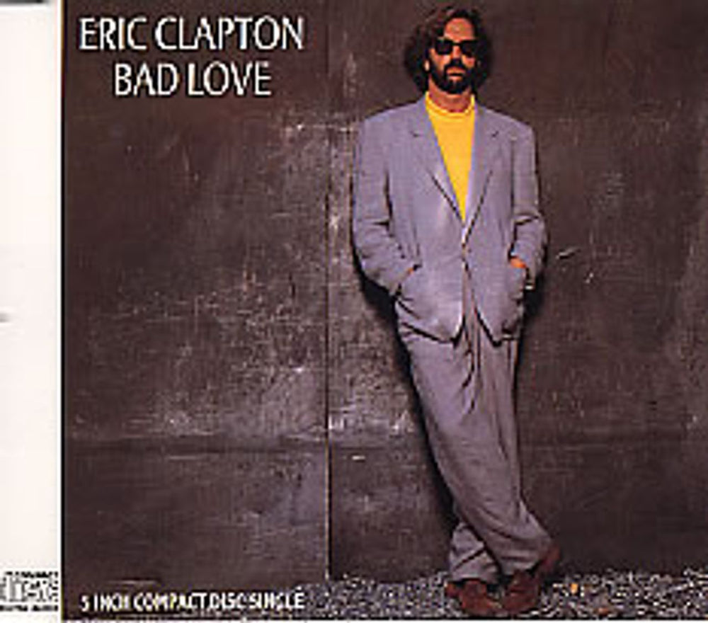 Eric Clapton Bad Love UK CD single (CD5 / 5") W2644CD
