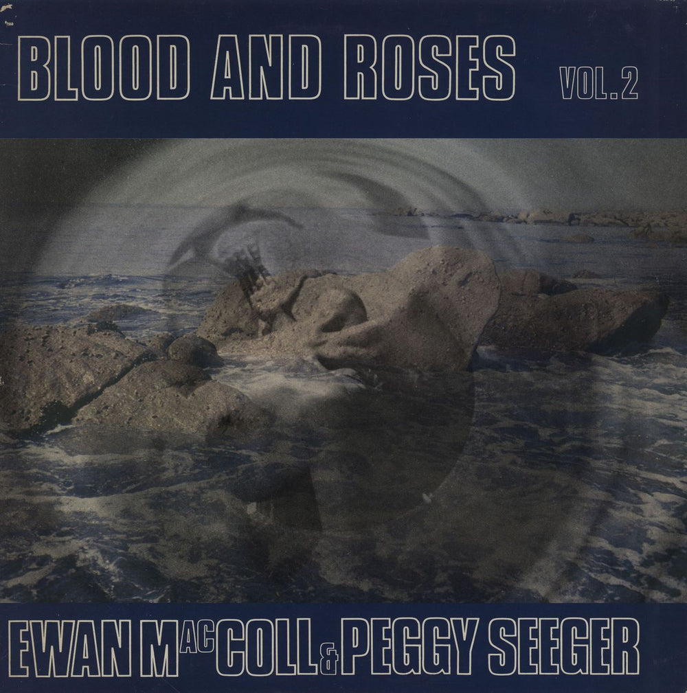 Ewan MacColl & Peggy Seeger Blood And Roses - Volume 2 UK vinyl LP album (LP record) ESB80