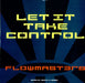 Flowmasters Let It Take Control UK 12" vinyl single (12 inch record / Maxi-single) XLT7