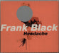 Frank Black Headache - Orange Sleeve UK CD single (CD5 / 5") BAD4007CD