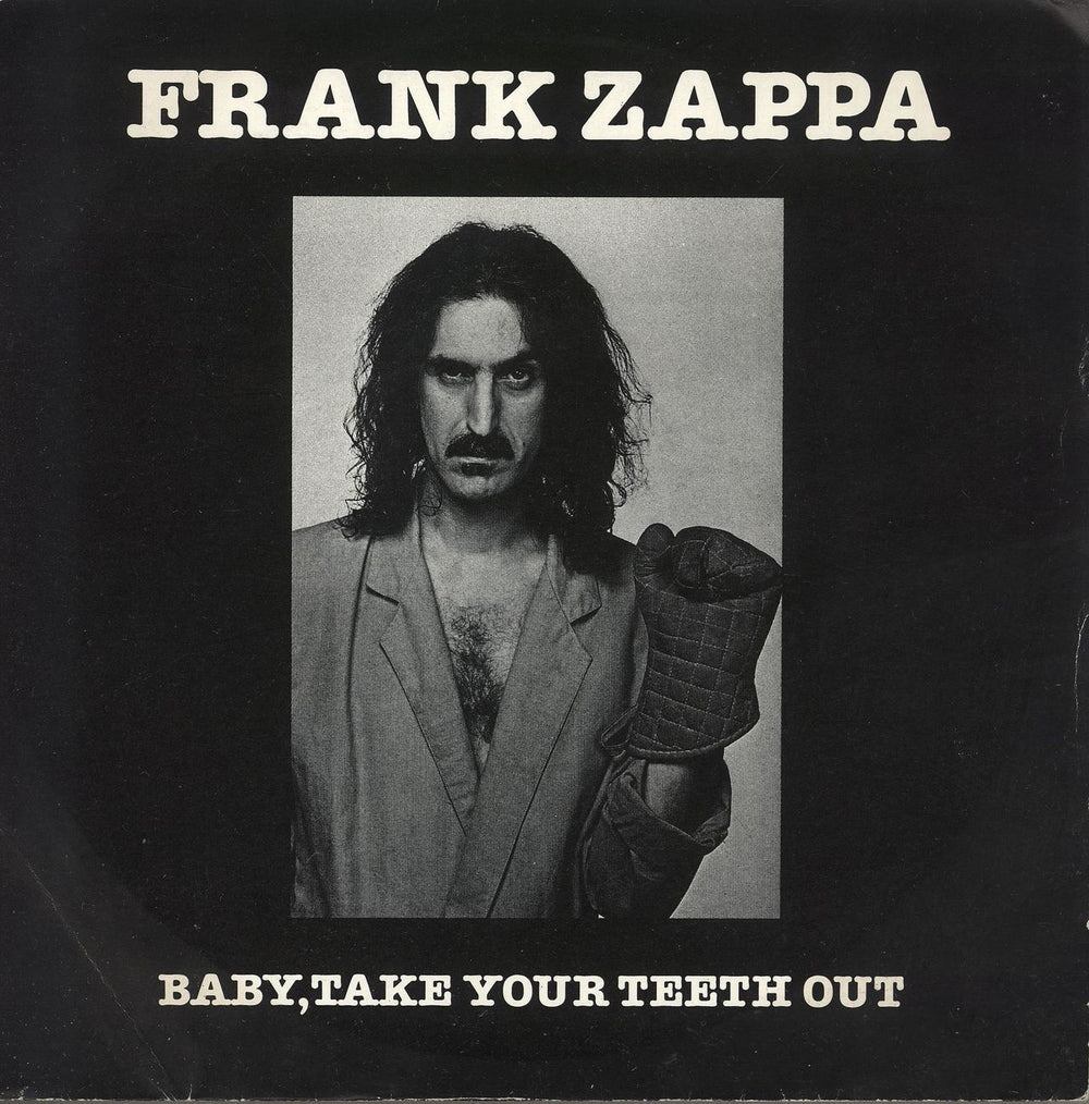 Frank Zappa Baby Take Your Teeth Out - EX UK 7" vinyl single (7 inch record / 45) EMI5499