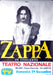 Frank Zappa Zappa In Concerto - Teatro Nazionale, Piazza Piemonte, Milan Italian poster POSTER