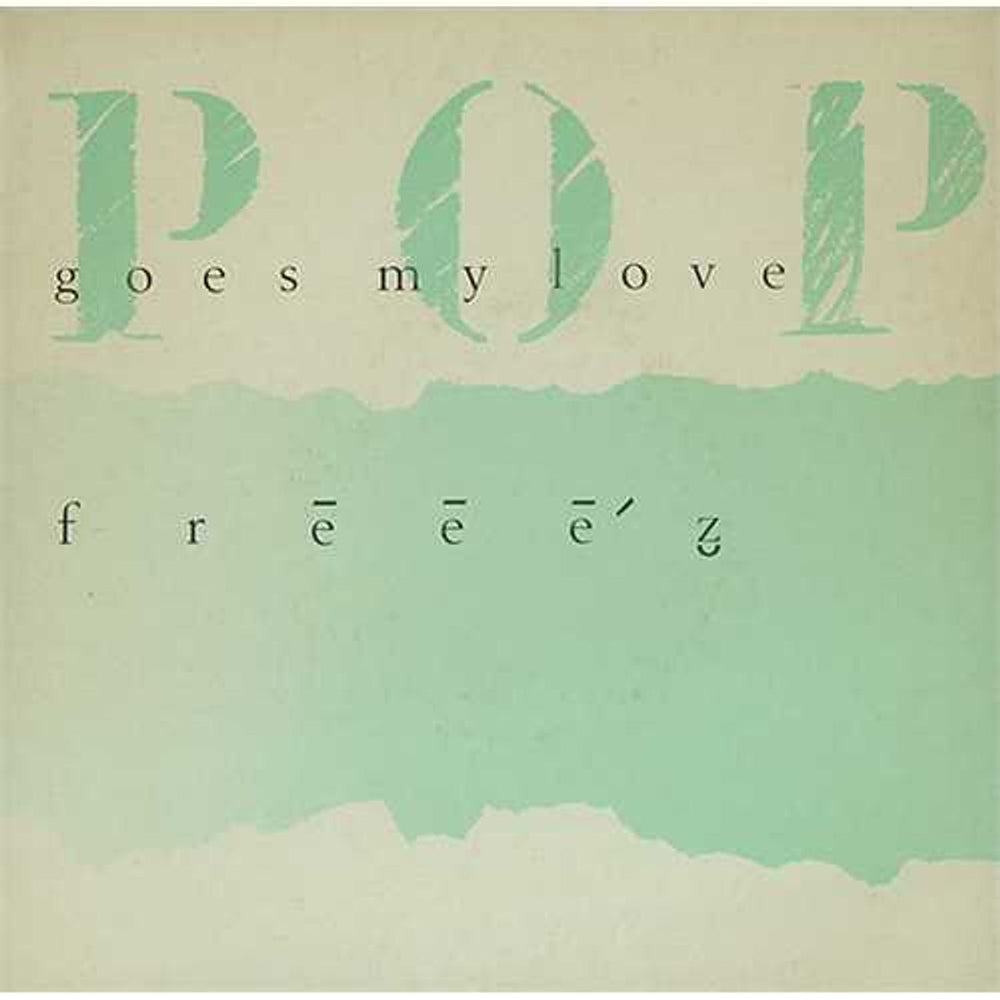 Freeez Pop Goes My Love UK 7" vinyl single (7 inch record / 45) BEG98