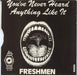 Freshmen You Never Heard Anything Like It Irish 7" vinyl single (7 inch record / 45)