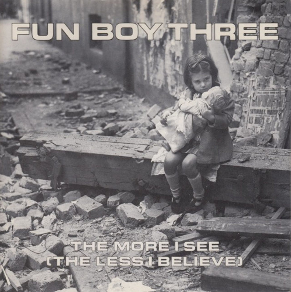 Fun Boy Three The More I See (The Less I Believe) - P/S UK 7" vinyl single (7 inch record / 45) CHS2664