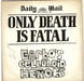 Garbo's Celluloid Heroes Only Death Is Fatal  UK 7" vinyl single (7 inch record / 45) BB13