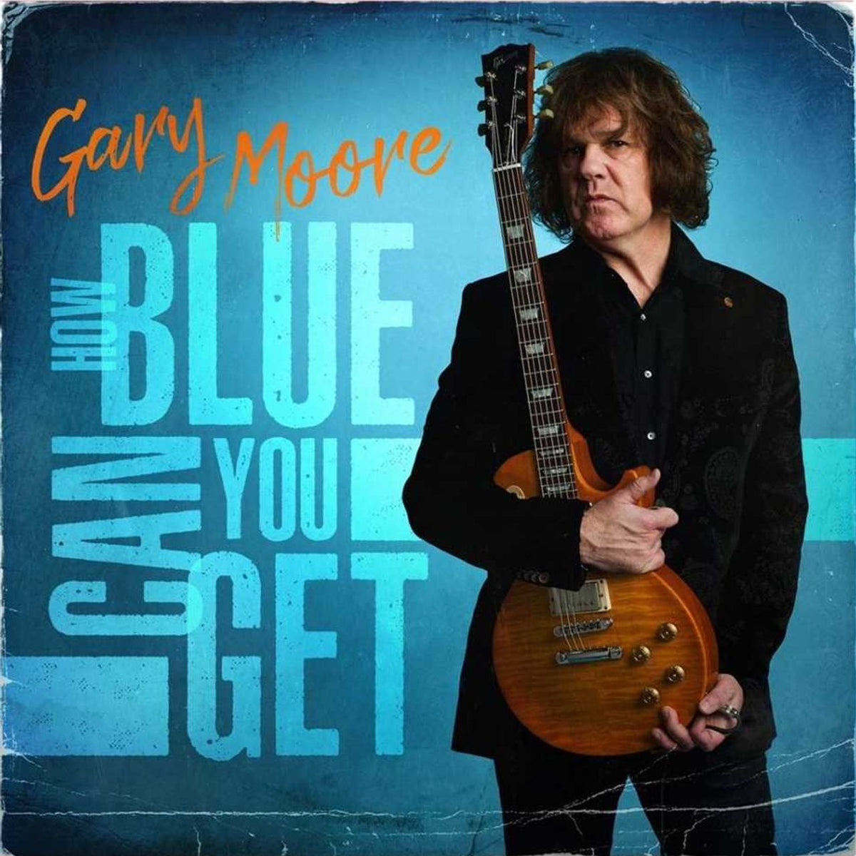 Gary Moore How Blue Can You Get - 180 Gram Blue Vinyl - Sealed UK