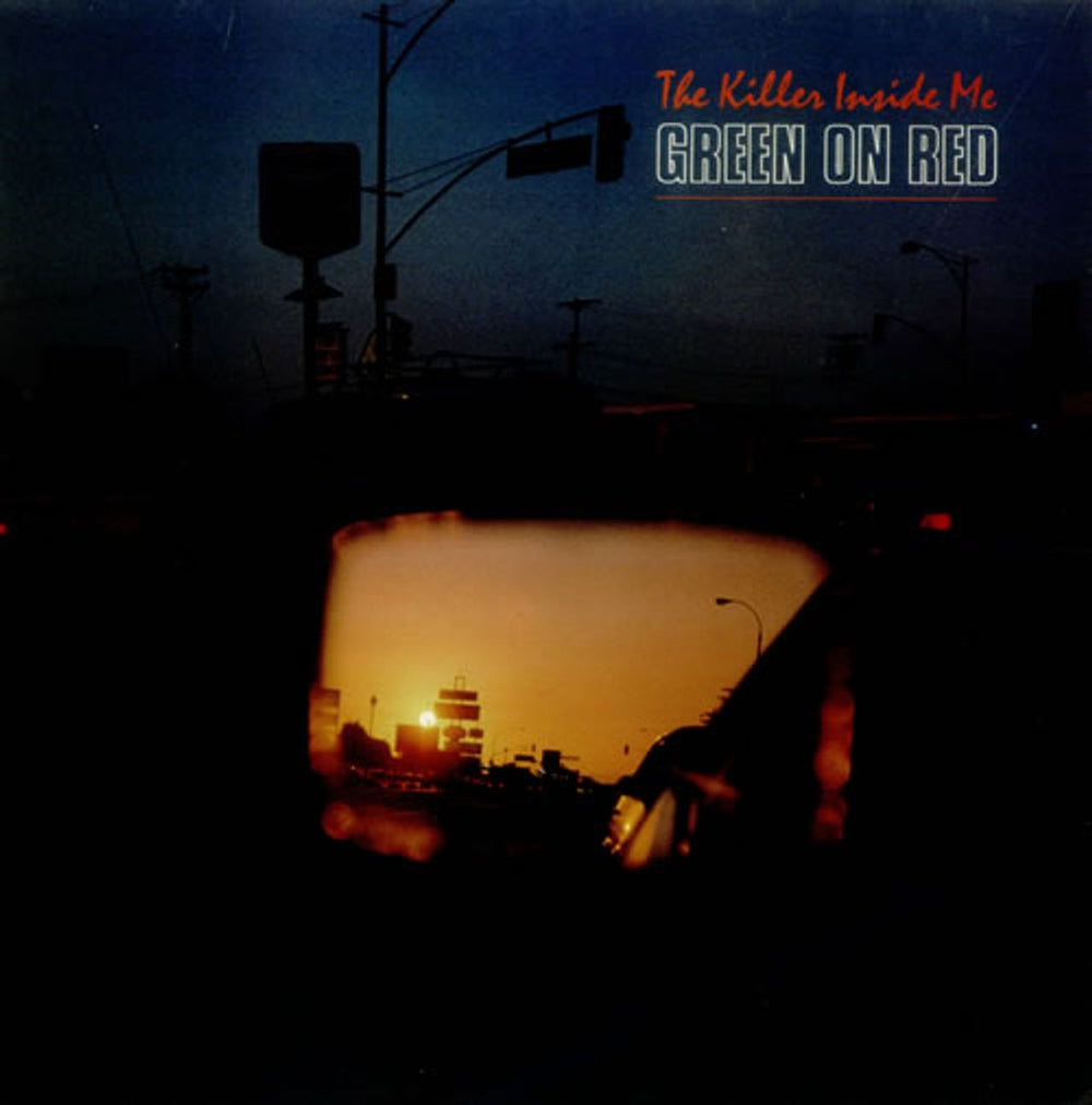 Green On Red The Killer Inside Me UK vinyl LP album (LP record) GORLP1