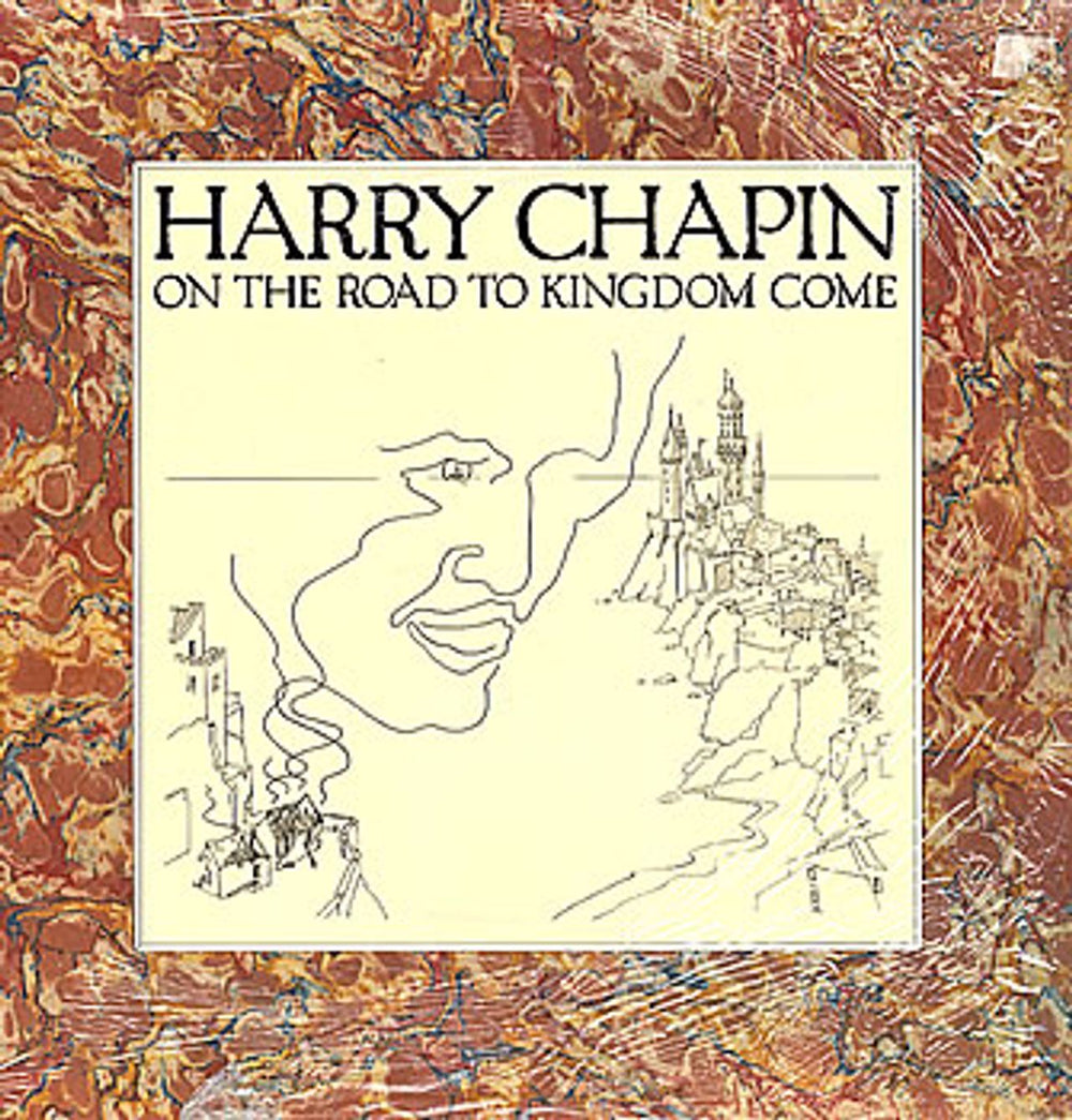 Harry Chapin On The Road To Kingdom Come UK vinyl LP album (LP record) K52040