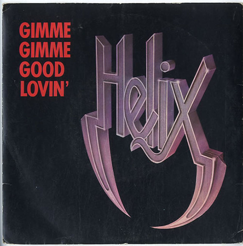 Helix Gimme Gimme Good Lovin' UK 7" vinyl single (7 inch record / 45) CL349