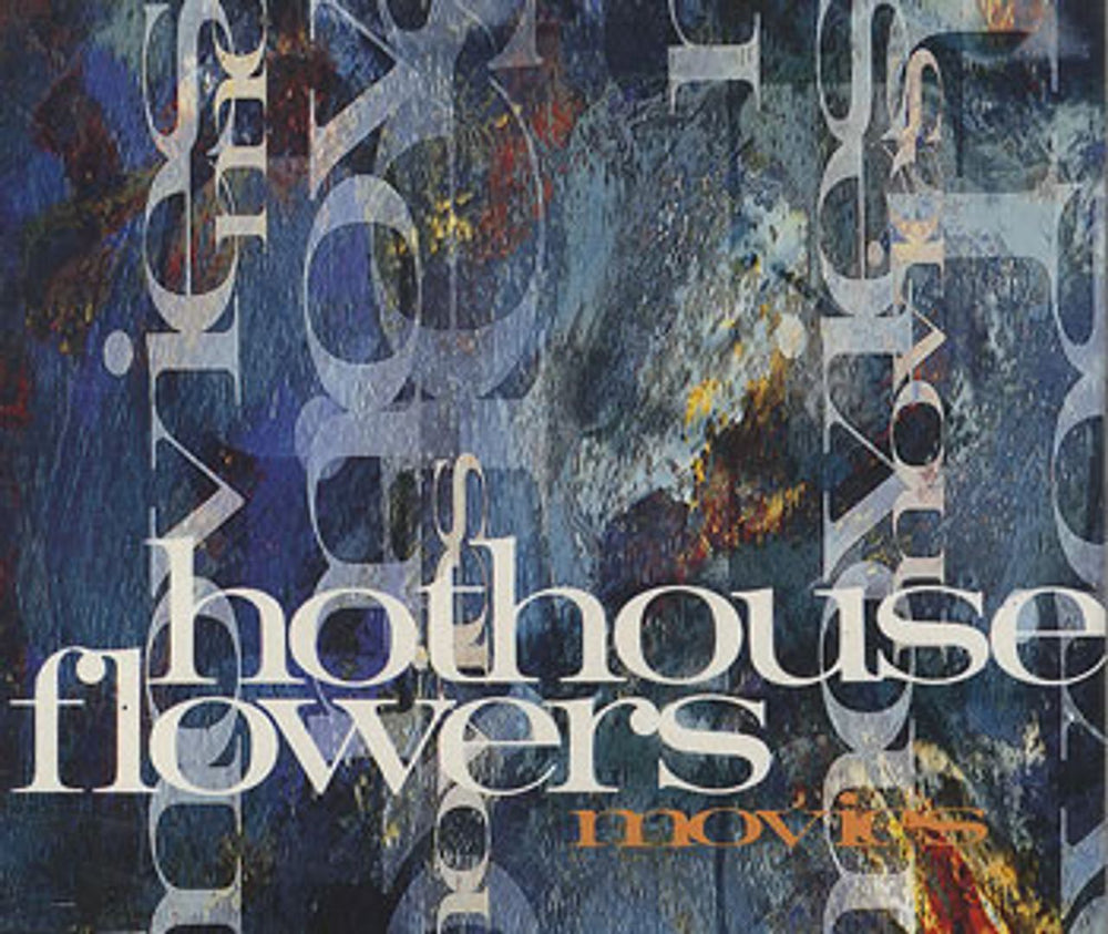 Hothouse Flowers Movies UK CD single (CD5 / 5") 869179.2