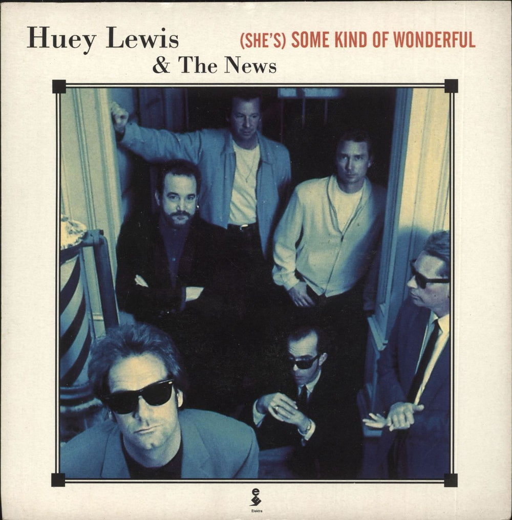 Huey Lewis & The News (She's) Some Kind Of Wonderful UK 7" vinyl single (7 inch record / 45) EKR182