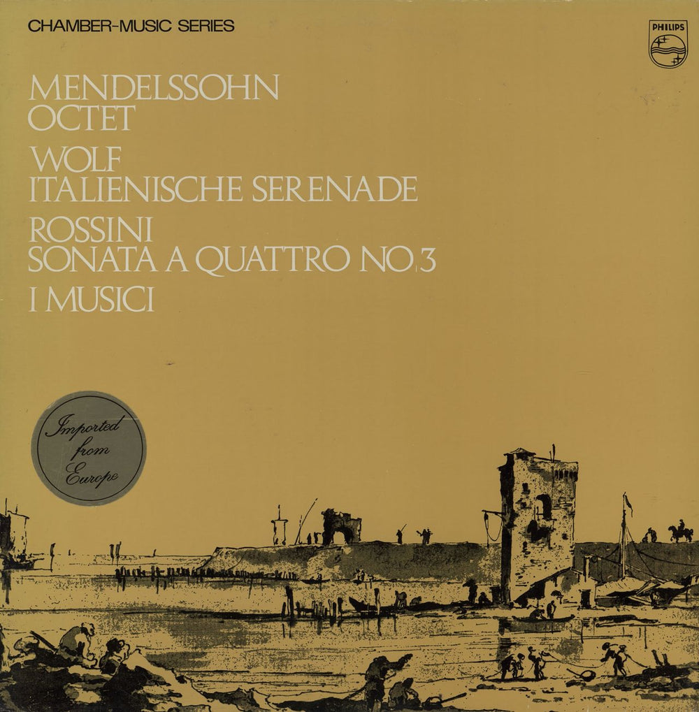 I Musici Mendelssohn: Octet in E Flat, Op.20 / Wolf: Italian Serenade in G / Rossini: Sonata A Quattro No. 3 Dutch vinyl LP album (LP record) SAL3640