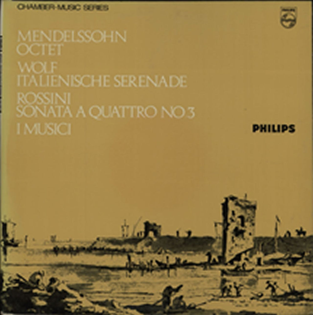 I Musici Mendelssohn: Octet in E Flat, Op.20 / Wolf: Italian Serenade in G / Rossini: Sonata A Quattro No. 3 UK vinyl LP album (LP record) SAL3640