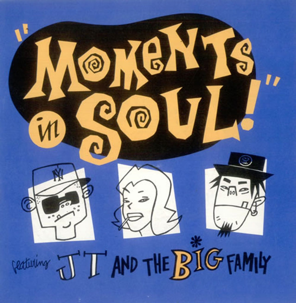 J.T. And The Big Family Moments Of Soul UK 7" vinyl single (7 inch record / 45) CHAMP237