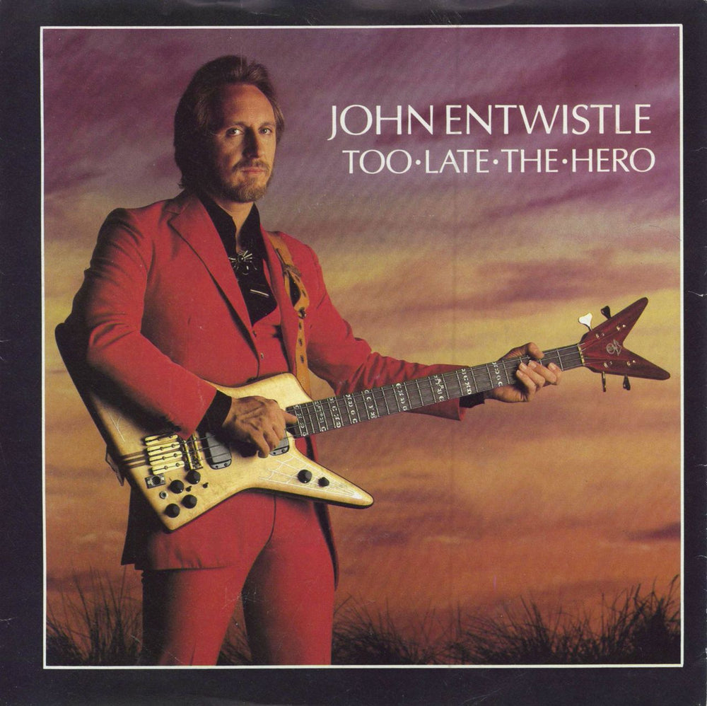 John Entwistle Too Late The Hero UK 7" vinyl single (7 inch record / 45) K79249