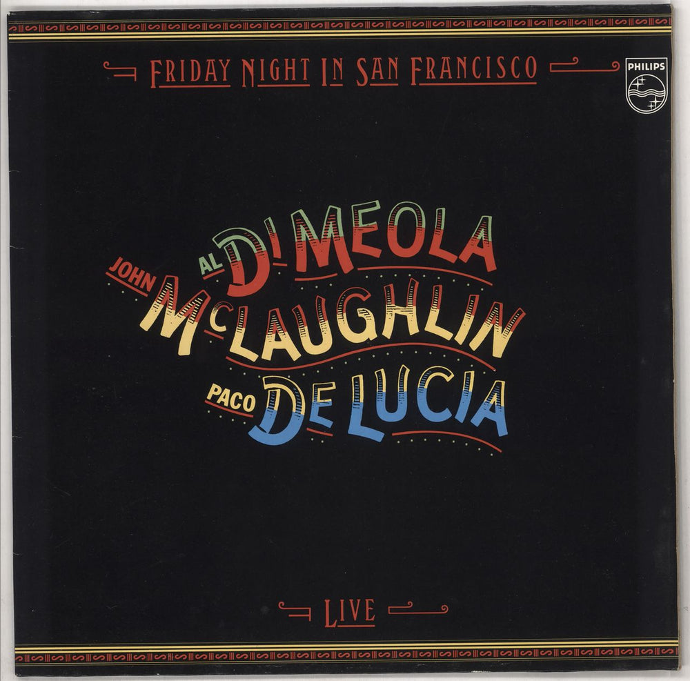 John McLaughlin, Al DiMeola & Paco De Lucia Friday Night In San Francisco Dutch vinyl LP album (LP record) 6302137