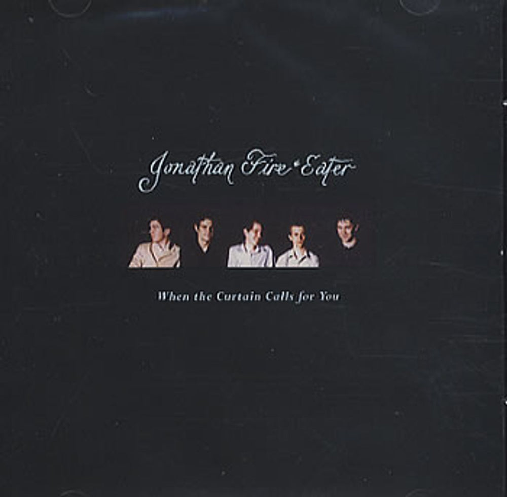 Jonathan Fire Eater When The Curtain Calls For You UK CD single (CD5 / 5") BLUFF048CD