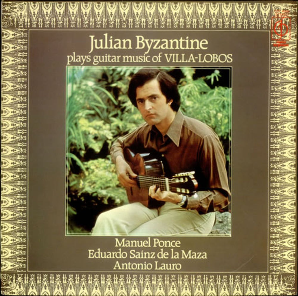 Julian Byzantine Plays Guitar Music Of Villa-Lobos UK vinyl LP album (LP record) CFP40209