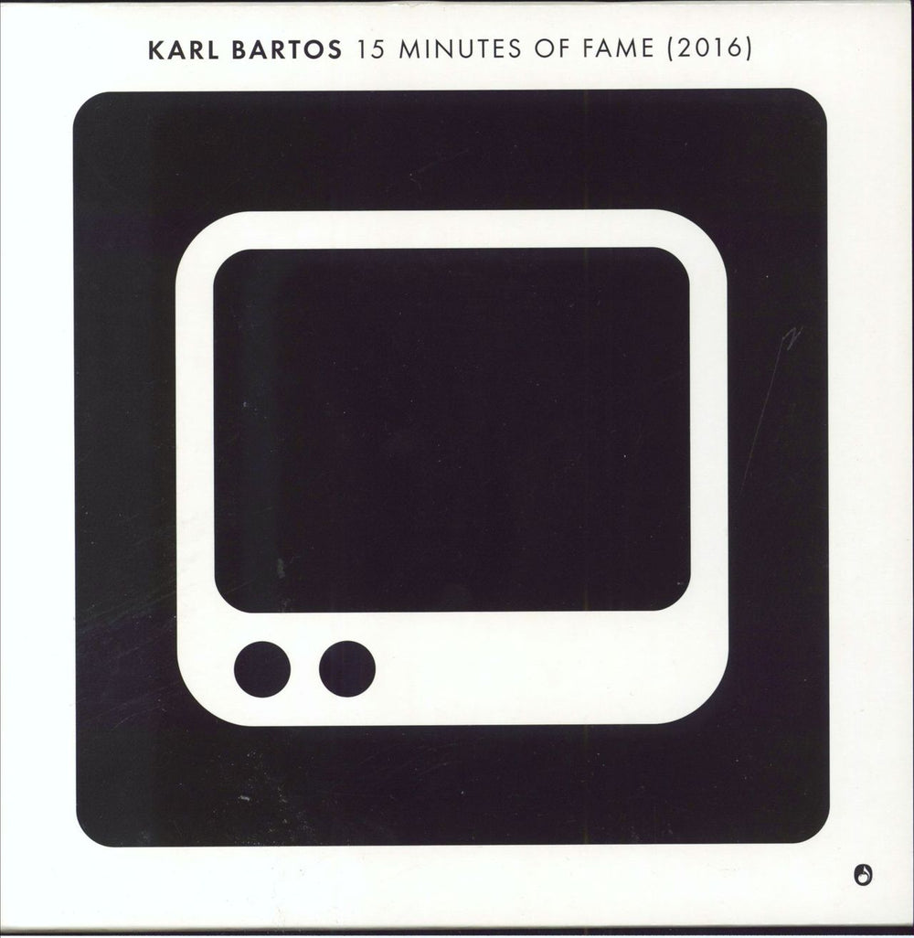 Karl Bartos 15 Minutes Of Fame (2016) UK 7" vinyl single (7 inch record / 45) TR20613