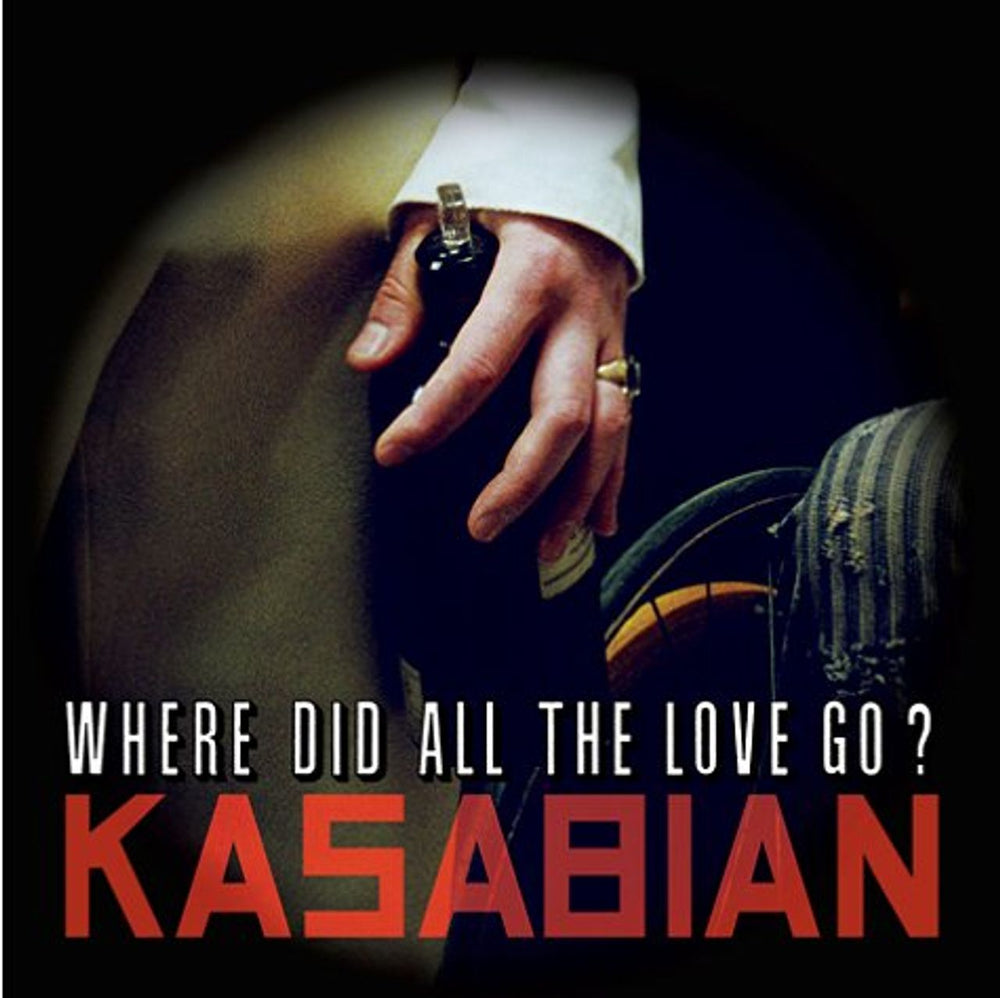 Kasabian Where Did All The Love Go? UK CD single (CD5 / 5") PARADISE64