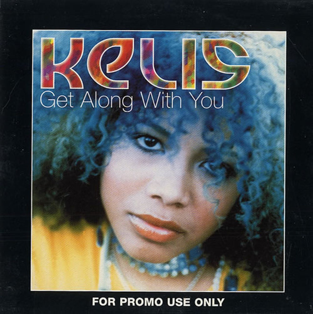 Kelis Get Along With You UK Promo CD single (CD5 / 5") VUSCDJ174