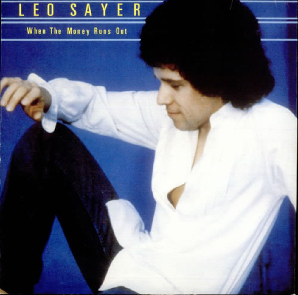 Leo Sayer When The Money Runs Out UK 7" vinyl single (7 inch record / 45) CHS2361