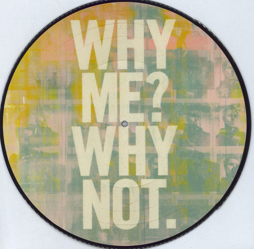 Liam Gallagher Why Me? Why Not - EX UK picture disc LP (vinyl picture disc album) 190295408404