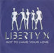 Liberty X Got To Have Your Love UK Promo CD-R acetate CD ACETATE