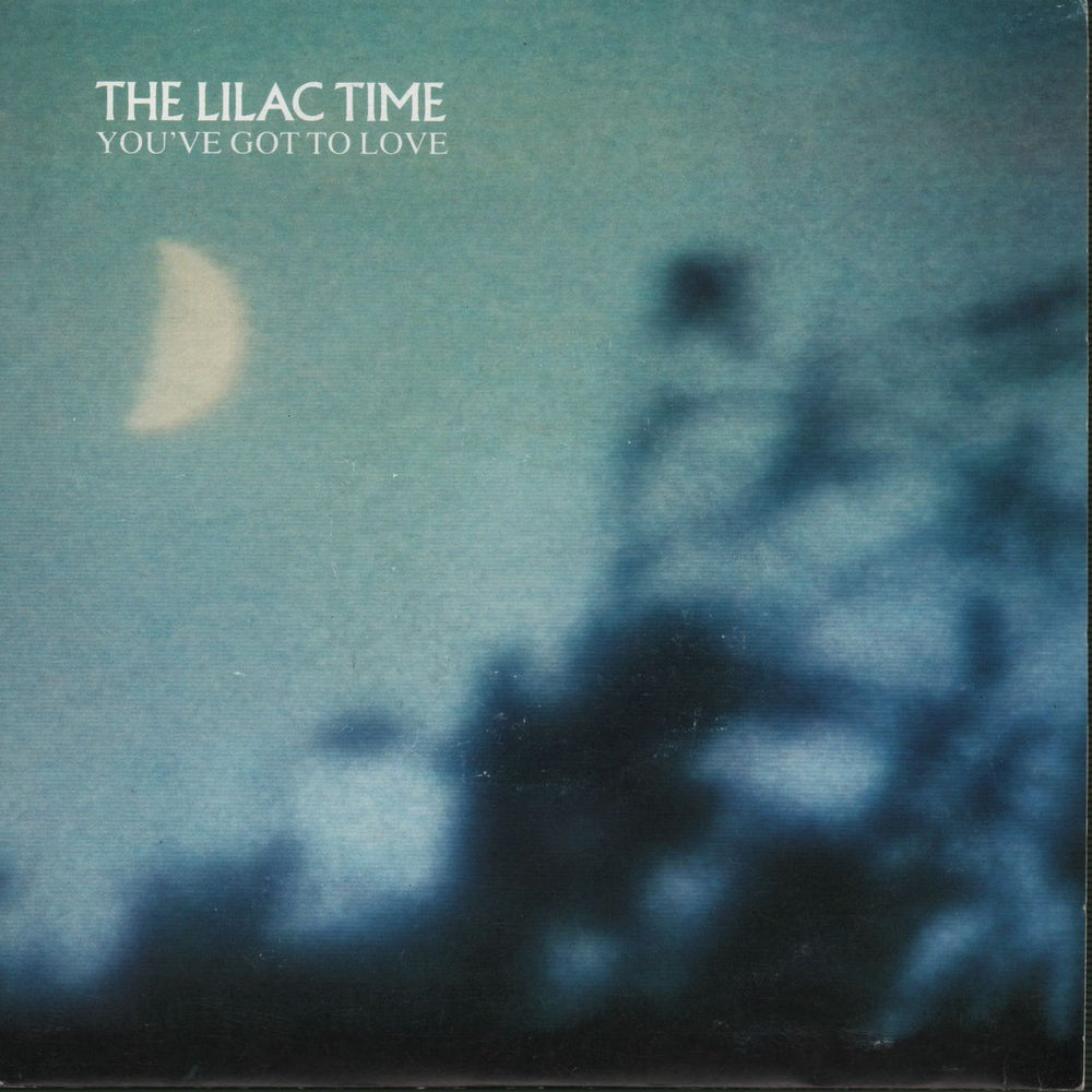 Lilac Time You're Got To Love UK 7" vinyl single (7 inch record / 45) LILAC3