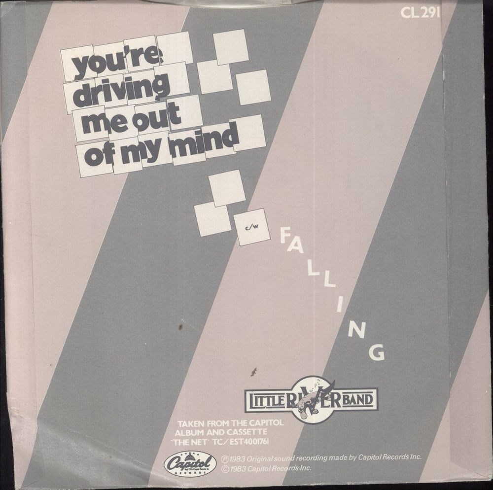 Little River Band You're Driving Me Out Of My Mind UK 7" vinyl single (7 inch record / 45)