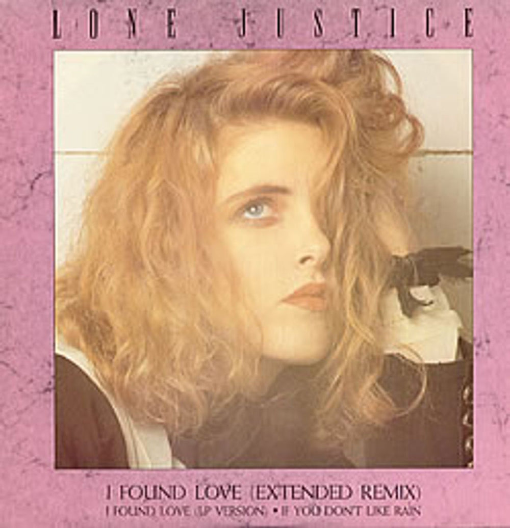 Lone Justice I Found Love UK 12" vinyl single (12 inch record / Maxi-single) GEF18T