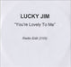 Lucky Jim You're Lovely To Me UK Promo CD-R acetate CD-R ACETATE