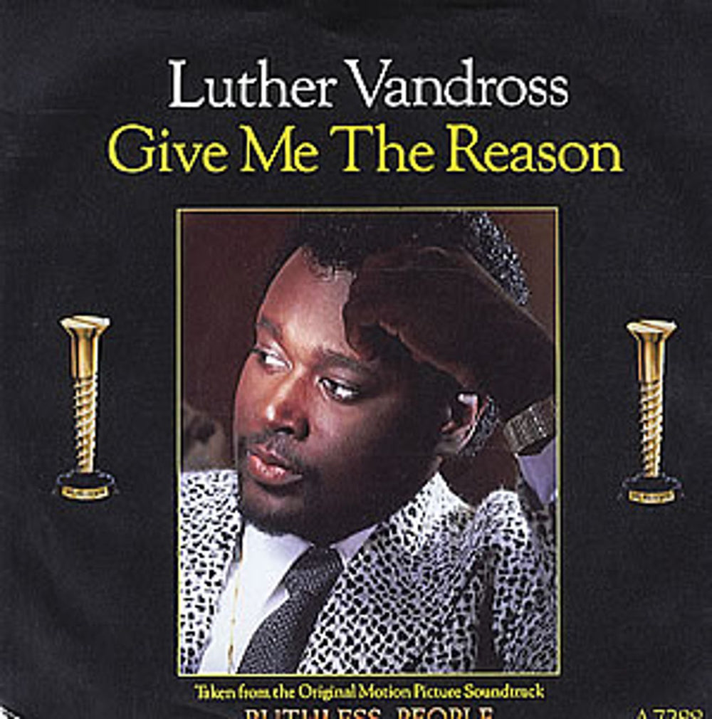 Luther Vandross Give Me The Reason UK 7" vinyl single (7 inch record / 45) A7288