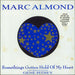 Marc Almond Something's Gotten Hold Of My Heart - VG UK 7" single box set RX6201