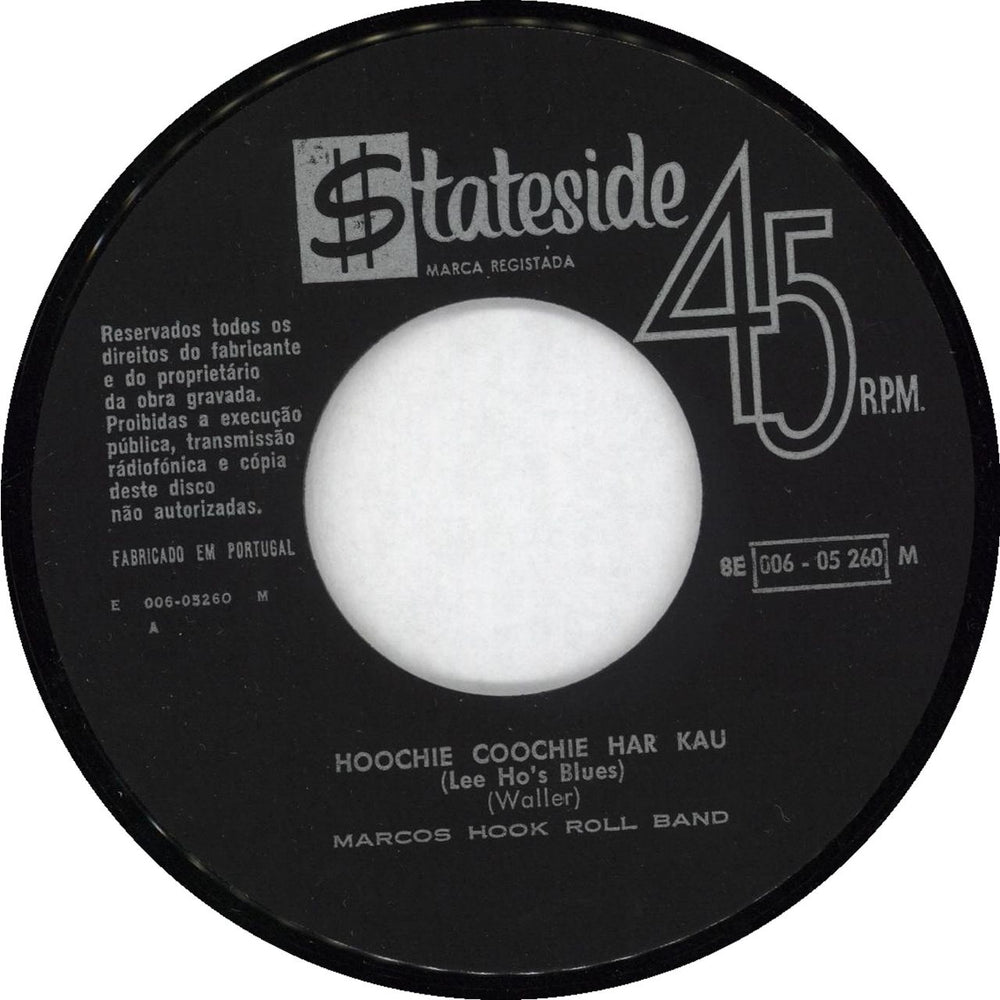 Marcus Hook Roll Band Hoochie Coochie Har Kau (Lee Ho's Blues) Portugese 7" vinyl single (7 inch record / 45)