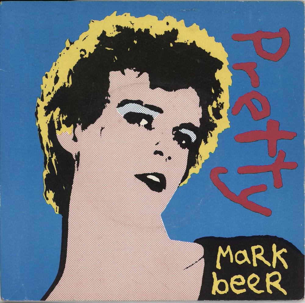 Mark Beer Pretty UK 7" vinyl single (7 inch record / 45) RT070