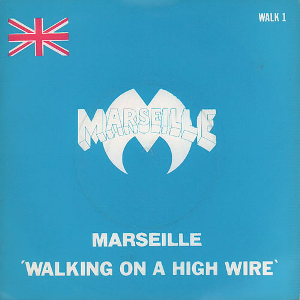 Marseille Walking On A High Wire UK 7" vinyl single (7 inch record / 45) WALK1