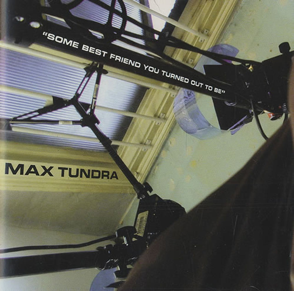 Max Tundra Some Best Friend You Turned Out To Be UK CD album (CDLP) WIGCD82