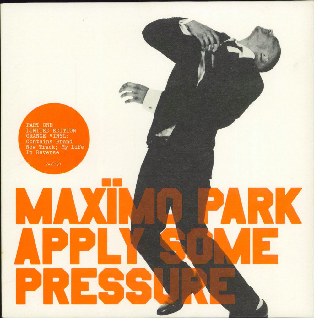 Maximo Park Apply Some Pressure - Orange Vinyl UK 7" vinyl single (7 inch record / 45) 7WAP198