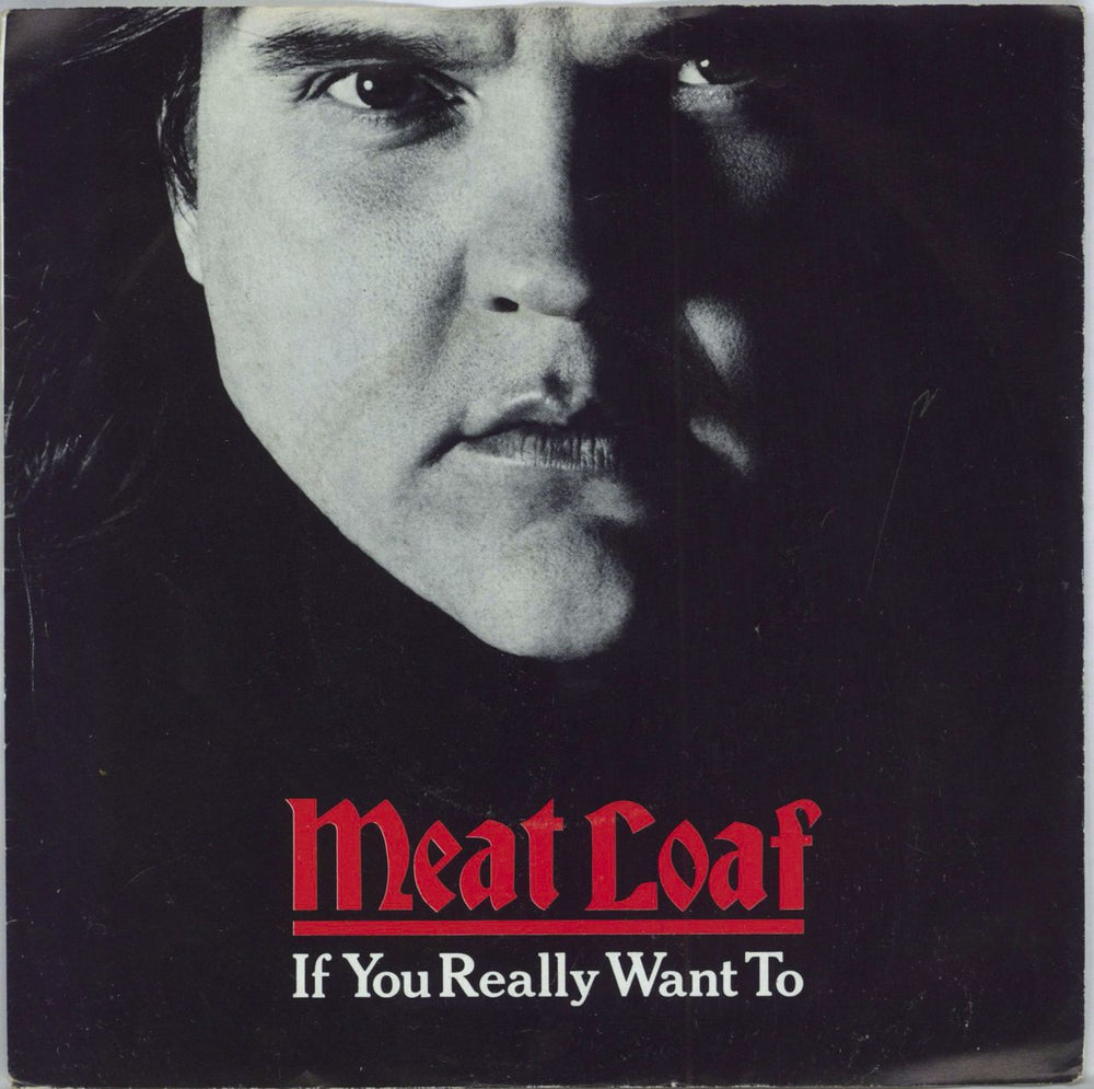 Meat Loaf If You Really Want To UK 7" vinyl single (7 inch record / 45) A3357